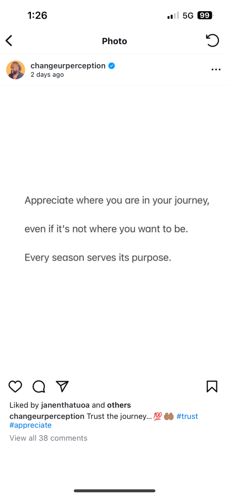 Image featuring a motivational quote: 'Appreciate where you are in your journey, even if it's not where you want to be. Every season serves its purpose.'